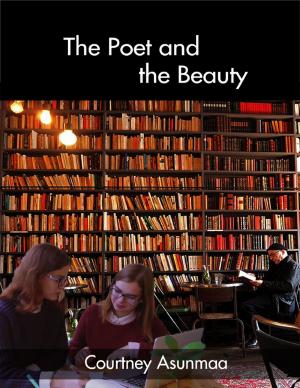 Cover of the book The Poet and the Beauty by Dr S.P. Bhagat