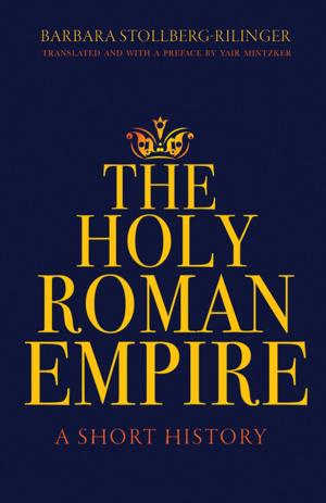 Cover of the book The Holy Roman Empire by Maurizio Viroli