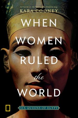 Cover of the book When Women Ruled the World by Alane Ferguson, Gloria Skurzynski