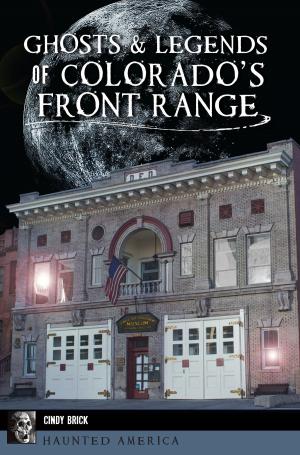 Book cover of Ghosts & Legends of Colorado’s Front Range