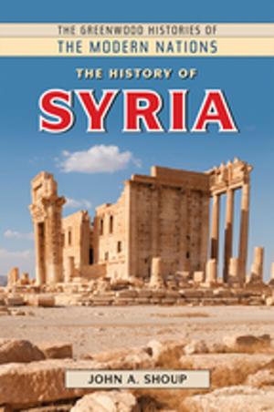 Cover of the book The History of Syria by H. Anthony Bandy