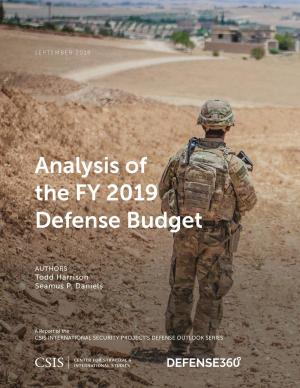 Cover of the book Analysis of the FY 2019 Defense Budget by Kathleen H. Hicks, Richard M. Rossow, Andrew Metrick, John Schaus