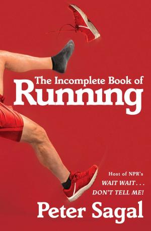 bigCover of the book The Incomplete Book of Running by 