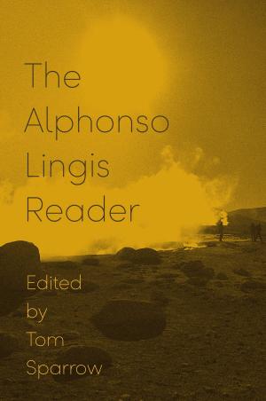 Cover of the book The Alphonso Lingis Reader by Dudley Riggs