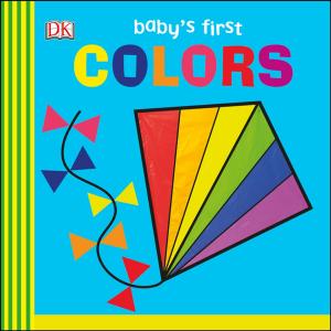 Cover of the book Baby's First Colors by David Levine, Paula Petrella