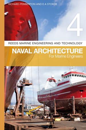 Cover of the book Reeds Vol 4: Naval Architecture for Marine Engineers by Dr Stephen Turnbull