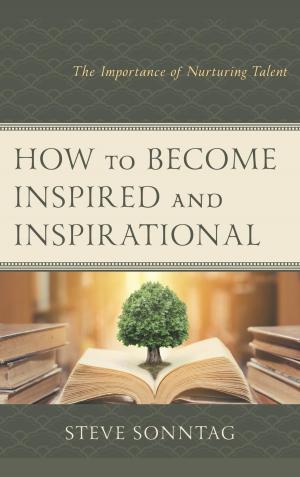 Cover of the book How to Become Inspired and Inspirational by Ernest L. Father Fortin