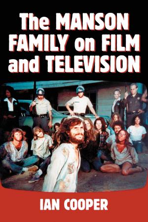 Cover of the book The Manson Family on Film and Television by Brian Martin