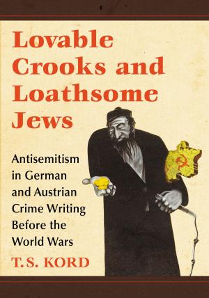 Cover of the book Lovable Crooks and Loathsome Jews by Elaine A. Moore, Lisa Marie Moore