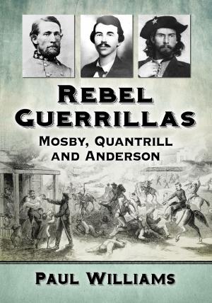 Cover of the book Rebel Guerrillas by Mark McGuire, Michael Sean Gormley