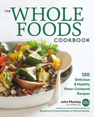 Cover of the book The Whole Foods Cookbook by Debbie Madson