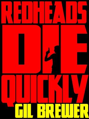 Cover of the book Redheads Die Quickly by Phil Reade