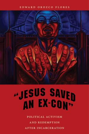 Cover of the book "Jesus Saved an Ex-Con" by Jonathan S. Ray