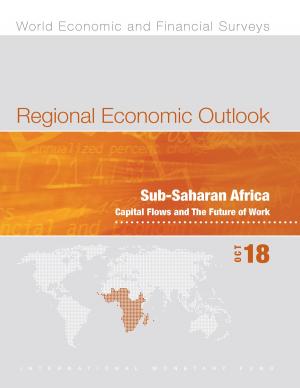 Cover of the book Regional Economic Outlook, October 2018, Sub-Saharan Africa by Gary Mr. O'Callaghan