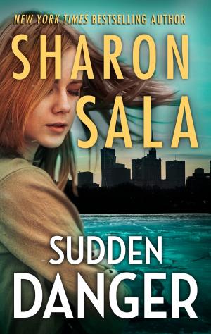 Book cover of Sudden Danger