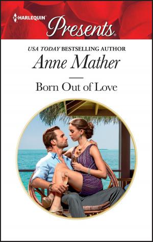 Cover of the book Born Out of Love by Christine Merrill