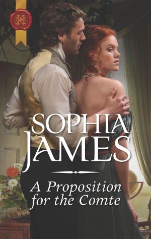 Cover of the book A Proposition for the Comte by Sharon Kendrick