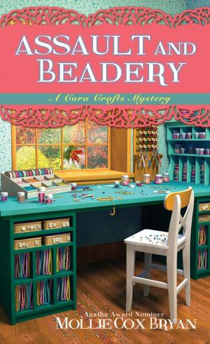 Cover of the book Assault and Beadery by Debra Sennefelder