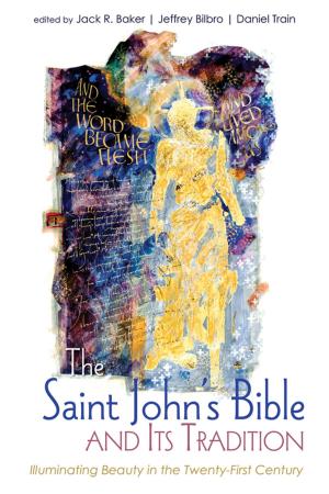 Cover of the book The Saint John’s Bible and Its Tradition by Mark G. Boyer