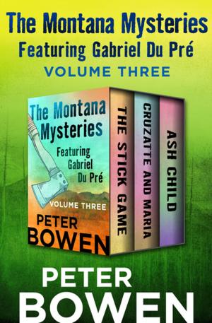 Cover of the book The Montana Mysteries Featuring Gabriel Du Pré Volume Three by Jane Yolen
