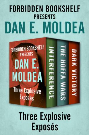 Cover of the book Forbidden Bookshelf Presents Dan E. Moldea by Ellery Queen Jr.