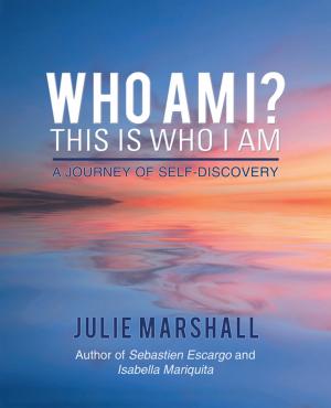 Cover of the book Who Am I? This Is Who I Am by Amanda M. Davis