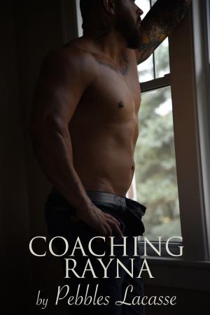 Cover of the book Coaching Rayna by Alice A. Eden