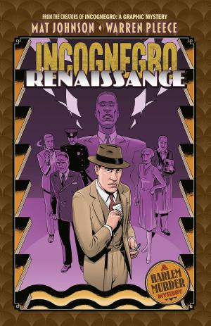 Cover of the book Incognegro: Renaissance by Mike Mignola, Scott Allie