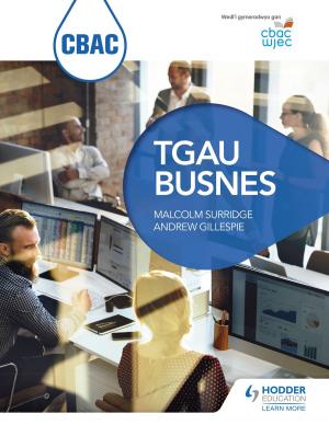 Cover of the book WJEC and Eduqas GCSE Business by Sue Hunter, Jenny Macdonald