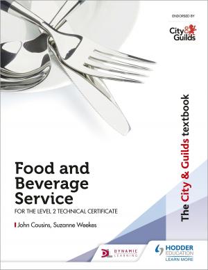 Book cover of The City & Guilds Textbook: Food and Beverage Service for the Level 2 Technical Certificate