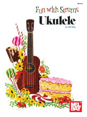 Cover of the book Fun with Strums: Ukulele by Ken Karsh