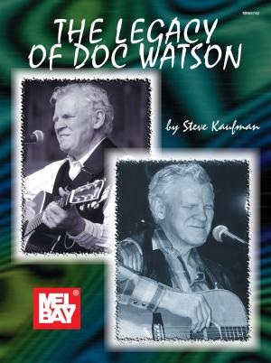 Cover of the book The Legacy of Doc Watson by Larry McCabe