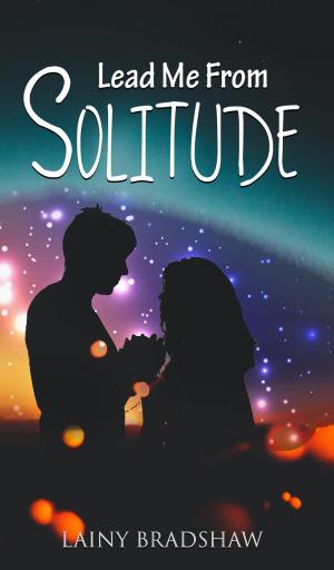 Book cover of Lead Me From Solitude