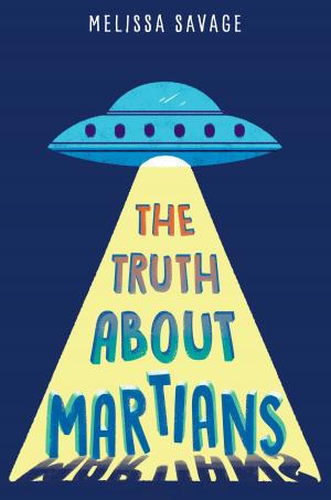 Cover of the book The Truth About Martians by Katie Hayoz
