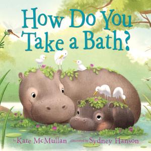 Book cover of How Do You Take a Bath?