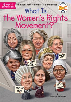 Cover of the book What Is the Women's Rights Movement? by Nancy Krulik