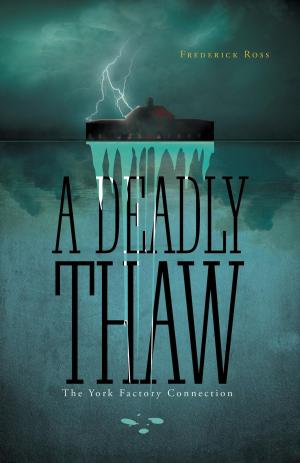 Cover of the book A Deadly Thaw by Ira H. Gallen