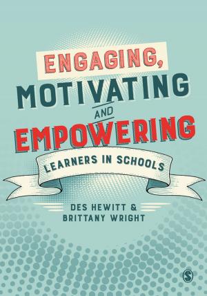 Cover of the book Engaging, Motivating and Empowering Learners in Schools by Margarita Espino Calderon, Ivannia Soto