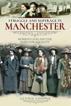 Cover of the book Struggle and Suffrage in Manchester by Jonathan Sutherland, Diane Canwell