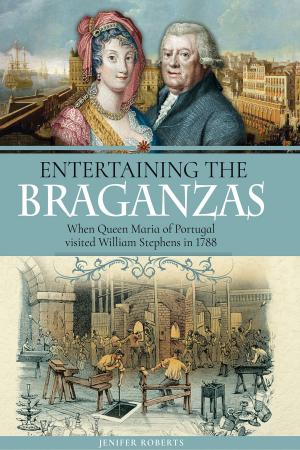 Cover of the book Entertaining the Braganzas by Bernard Fergusson