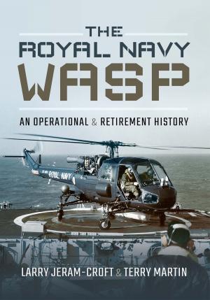 Cover of the book The Royal Navy Wasp by Ken Delve Delve