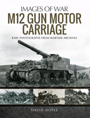 Cover of the book M12 Gun Motor Carriage by David Wragg