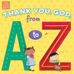 Cover of the book Thank You, God, from A to Z by Franklin M. Segler, Randall Bradley