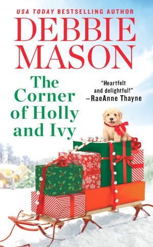 Cover of the book The Corner of Holly and Ivy by Ally Capraro