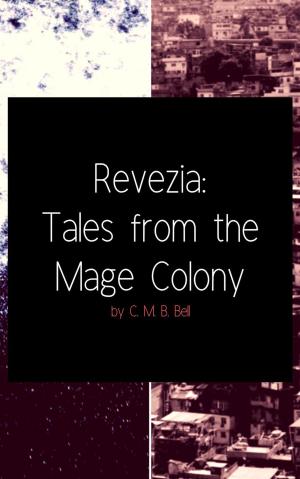 Book cover of Revezia: Tales from the Mage Colony