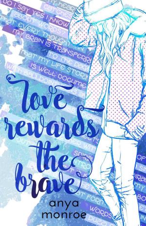 Cover of the book Love Rewards the Brave by Dawn V Pape
