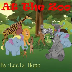 Cover of the book At The Zoo by leela hope