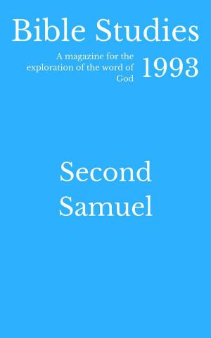 Cover of the book Bible Studies 1993 - Second Samuel by Robert L. Bonn