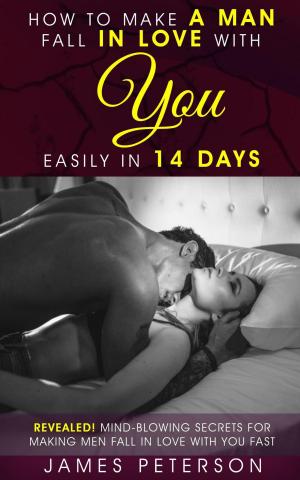 Book cover of How to Make a Man Fall in Love With You Easily in 14 Days