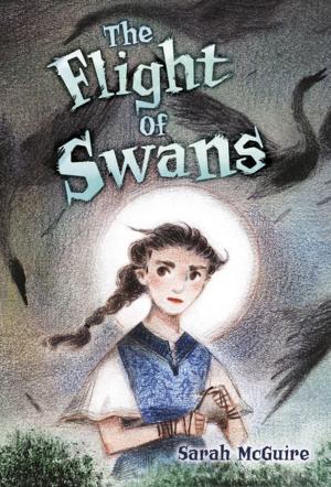 Cover of the book The Flight of Swans by Tessa Gratton, Maggie Stiefvater, Brenna Yovanoff
